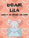 Dear Lila, Diary of My Dreams and Hopes: A Girl's Thoughts by Hope Faith