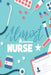 Almost a Nurse by Michelle's Notebook