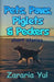 Pets, Paws, Piglets and Peckers by Zararia Yul