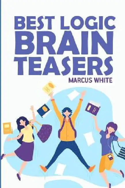 Best Logic Brain Teasers: Mintonette Puzzles by Marcus White