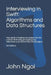 Interviewing in Swift: Algorithms and Data Structures: Your guide in helping you prepare for the real world of software engineering interview by John Ngoi