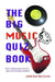 The Big Music Quiz Book by John Van Der Kiste