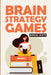 Brain Strategy Games: Nuribou Puzzles by Marcus White