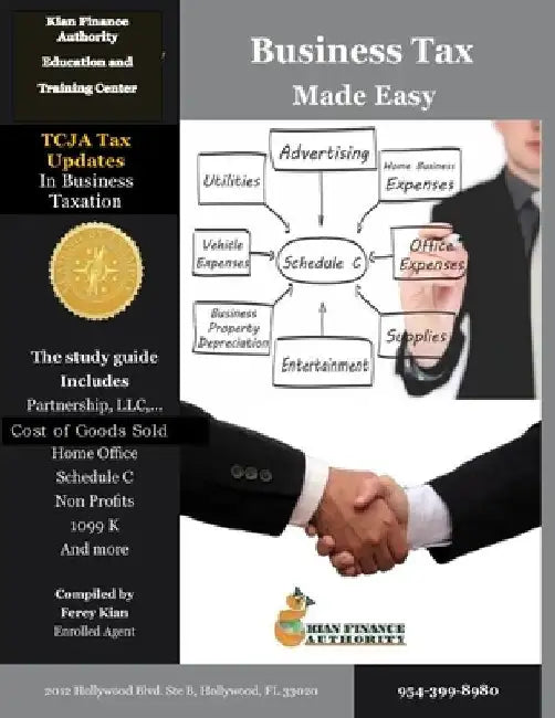 Business Tax Made Easy: Shortcuts to Understanding Business Tax Preparation by Ferey Kian Ea