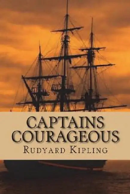 Captains Courageous by Rudyard Kipling