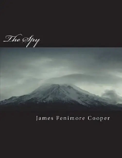 The Spy by James Fenimore Cooper