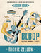 The Bebop Guitar Improv Series VOL 2- Lesson Book: A Comprehensive Guide To Jazz Improvisation by Richie Zellon