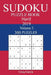 300 Hard Sudoku Puzzle Book 2019 by Craig Garcia