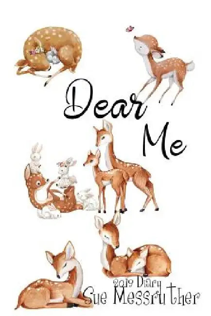 Dear Me by Sue Messruther
