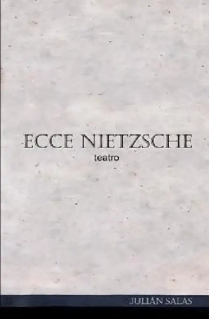 Ecce Nietzsche by Salas, Julian