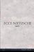 Ecce Nietzsche by Salas, Julian