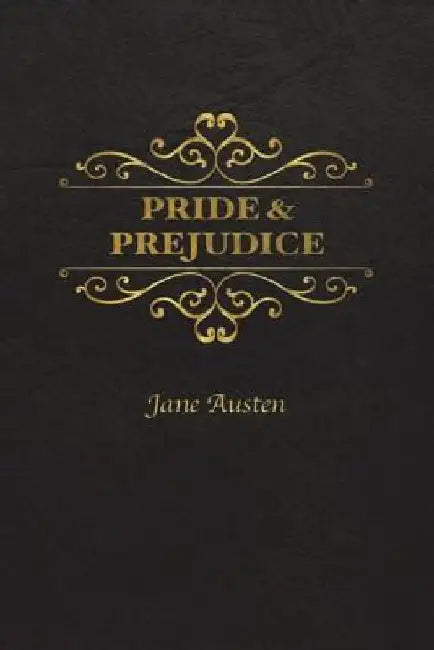 Pride and Prejudice by Jane Austen