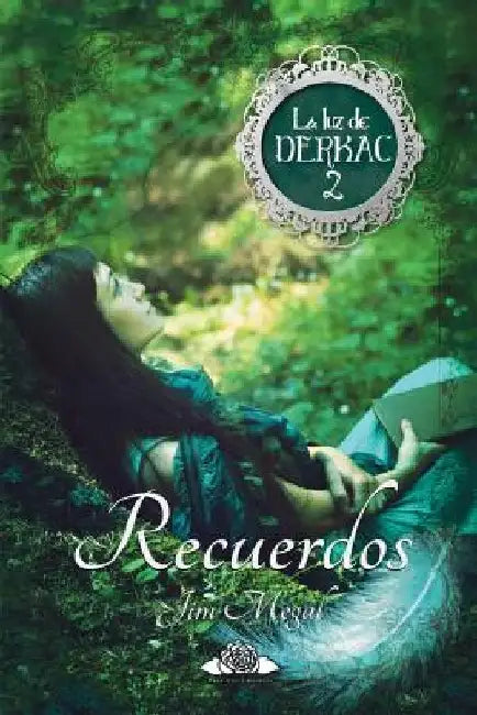 Recuerdos: La luz de Derkac 2 by Megal, Jim