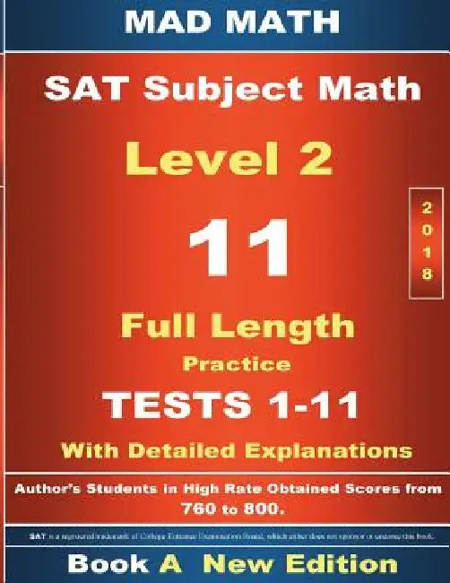 2018 SAT Subject Math Level 2 Book A Tests 1-11 by John Su