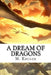 A dream of dragons by M. Kruger