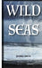 Wild Seas by Sheree Smith