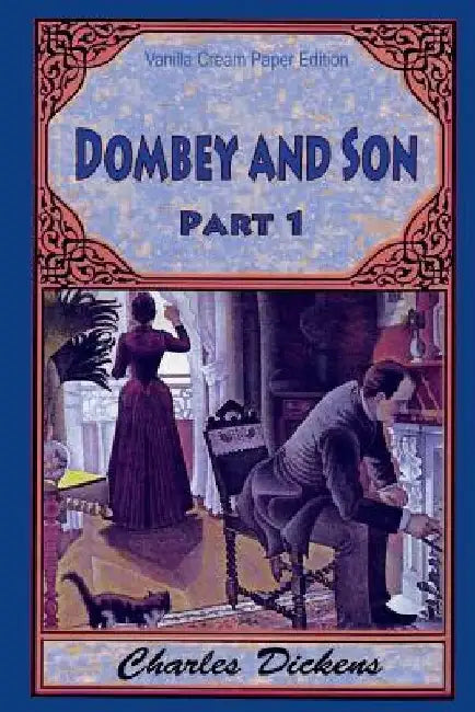 Dombey and Son Part 1 by Charles Dickens