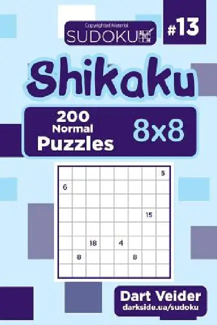 Sudoku Shikaku - 200 Normal Puzzles 8x8 (Volume 13) by Dart Veider
