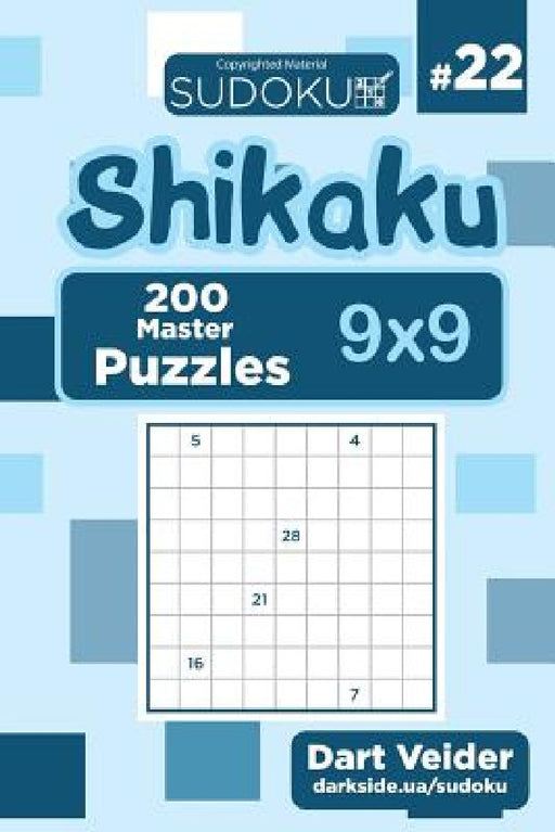Sudoku Shikaku - 200 Master Puzzles 9x9 (Volume 22) by Dart Veider