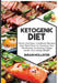 Ketogenic Diet: Quick and Easy Cookbook Recipes and Meal Plans for Boosting Your Metabolism, Increasing Energy Levels and Losing Weigh by Susan Hollister