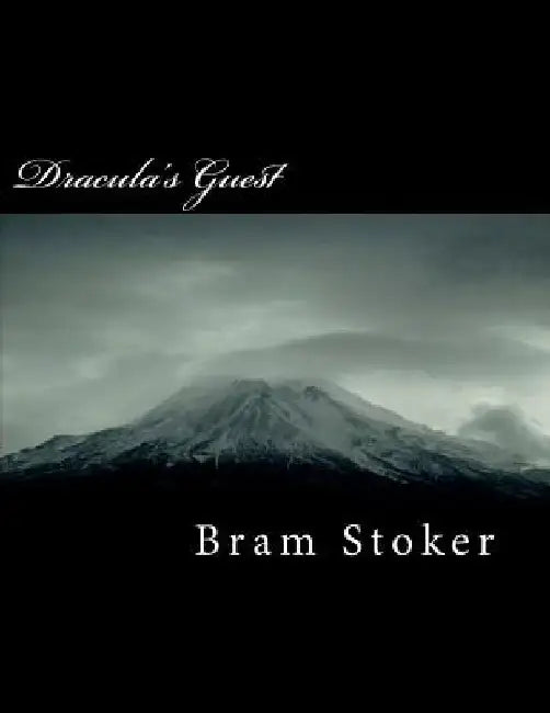 Dracula's Guest by Bram Stoker