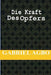 Die Kraft Des Opfers by Wilhelm, Christine