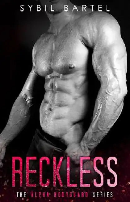 Reckless by Sybil Bartel