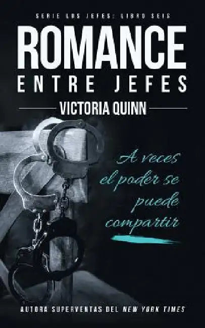 Romance entre jefes by Quinn, Victoria