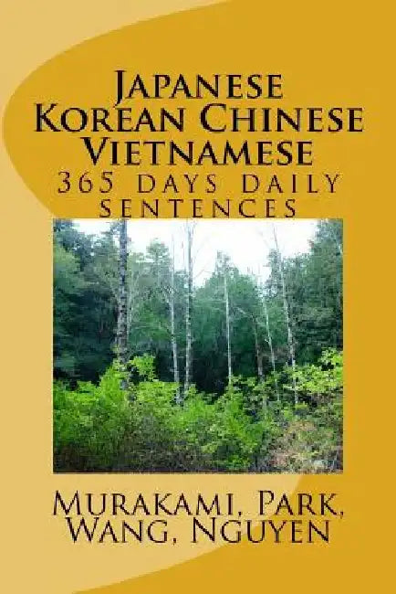 365 Days Japanese Korean Chinese Vietnamese by J. Park
