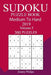 300 Medium to Hard Sudoku Puzzle Book 2019 by Jimmy Philips