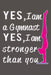 Yes I am a Gymnast, Yes I am Stronger than You by Gymnastics Giftstore