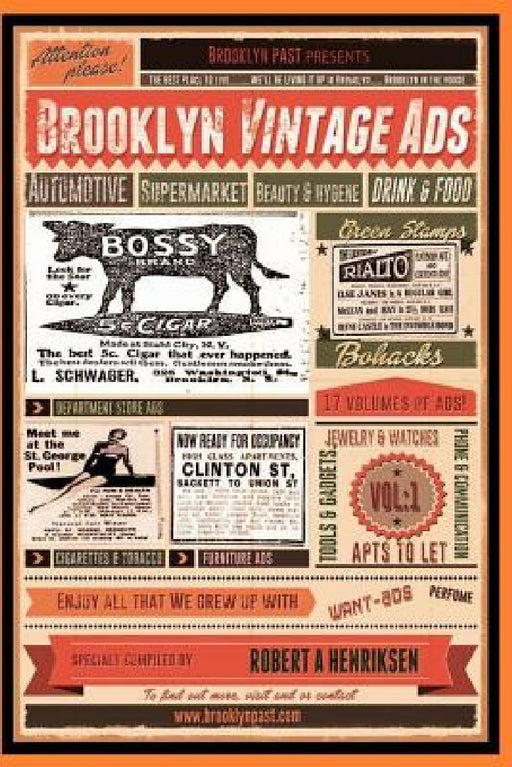 Brooklyn Vintage Ads Vol: 1 by Robert a. Henriksen