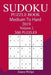 300 Medium to Hard Sudoku Puzzle Book 2019 by Jimmy Philips