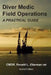 Diver Medic Field Operations: A Practical Guide by Ronald L. Ellerman Ret