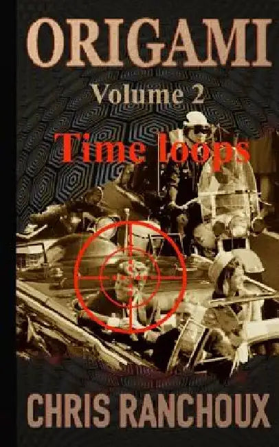 Origami (Volume 2): Time loops by Jili Hamilton