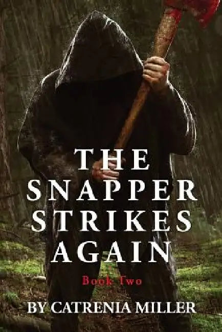 The Snapper Strikes Again by Catrenia Miller