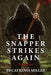 The Snapper Strikes Again by Catrenia Miller