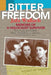 Bitter Freedom: Memoirs of a Holocaust Survivor by Jafa Wallach