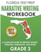 FLORIDA TEST PREP Narrative Writing Workbook Grade 3: A Complete Guide to Writing Stories, Personal Narratives, and More by F. Hawas
