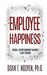 Employee Happiness - Digital Entertainment Market Case Studies by Doan T. Nguyen Ph. D.