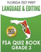 FLORIDA TEST PREP Language & Editing FSA Quiz Book Grade 3: Preparation for the FSA ELA Tests by F. Hawas
