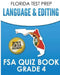 FLORIDA TEST PREP Language & Editing FSA Quiz Book Grade 4: Preparation for the FSA ELA Tests by F. Hawas