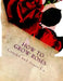 How To Grow Roses: Dedicated to the Flower Loving People of America by Roger Chambers