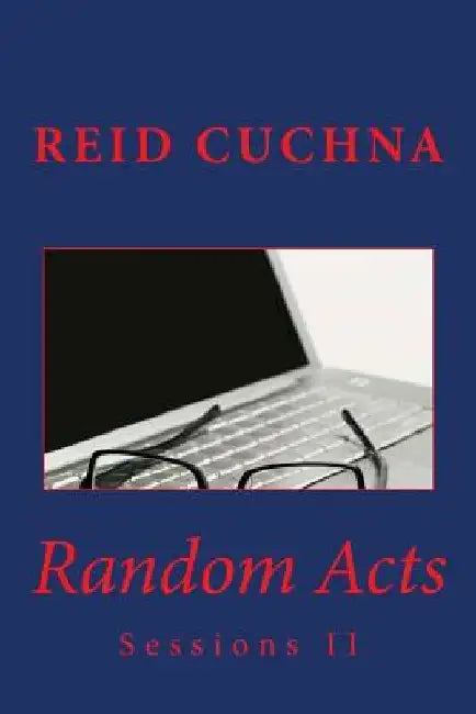 Random Acts by Reid Cuchna