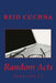 Random Acts by Reid Cuchna
