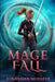 Cloak Games: Mage Fall by Jonathan Moeller