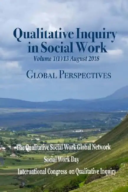 Qualitative Inquiry in Social Work: Global Perspectives by Jane F. Gilgun