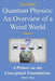 Quantum Physics: An Overview of a Weird World: A Primer on the Conceptual Foundations of Quantum Physics for All by Marco Masi