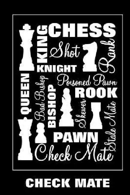 Check Mate: Chess Players Jounal by Phyllis Braham