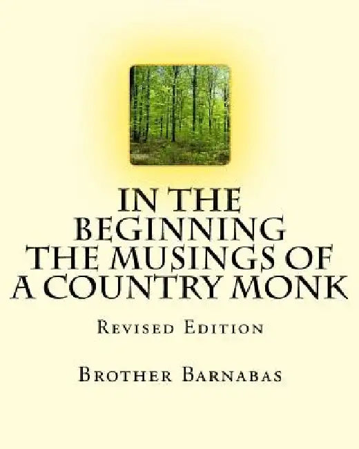 In the Beginning: Revised Edition by Arthur Barnabas Howard